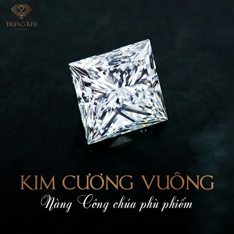 Kim Cương Vuông - "Nàng công chúa" kiêu kỳ!