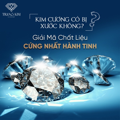 Kim Cương Có Bị Xước Không? Giải mã độ cứng TUYỆT ĐỐI 10/10