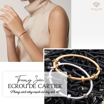 Ecrou de Cartier - Phong cách sống mạnh mẽ đầy tinh tế 