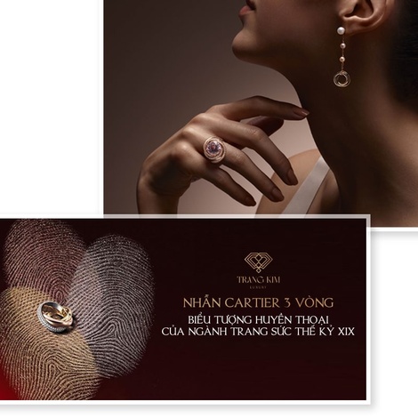 Nhẫn Cartier 3 vòng: Chiêm ngưỡng vẻ đẹp "không thể chối từ"