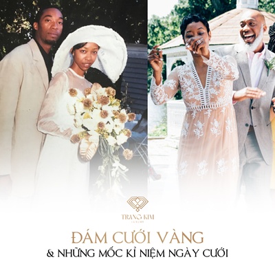 Đám Cưới Vàng Bao Nhiêu Năm? Những Mốc Kỷ Niệm Ngày Cưới Đáng Nhớ