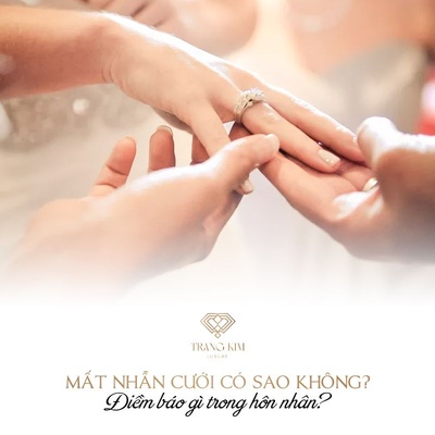 Mất nhẫn cưới có xui không? Điềm báo trong tình yêu và hôn nhân