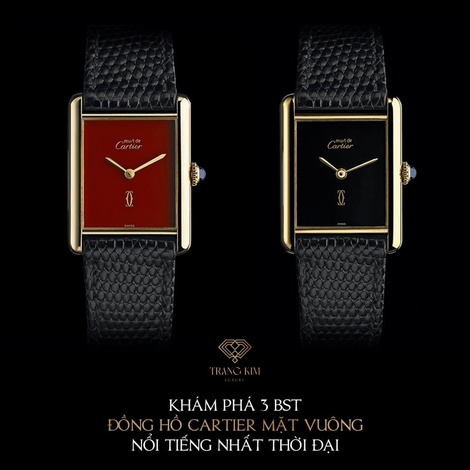 Bộ sưu tập đồng hồ Cartier mặt vuông nổi tiếng nhất thời đại