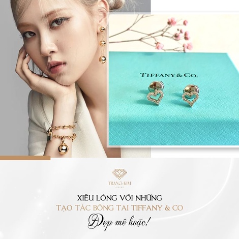 Xiêu lòng với những tạo tác "Bông tai Tiffany & Co" lịm tim