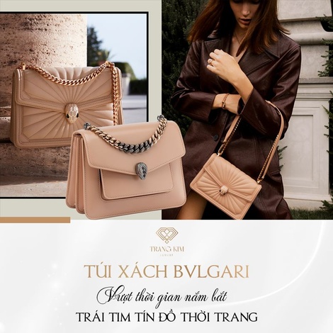 Túi xách Bvlgari nắm bắt trái tim tín đồ thời trang Gen Z