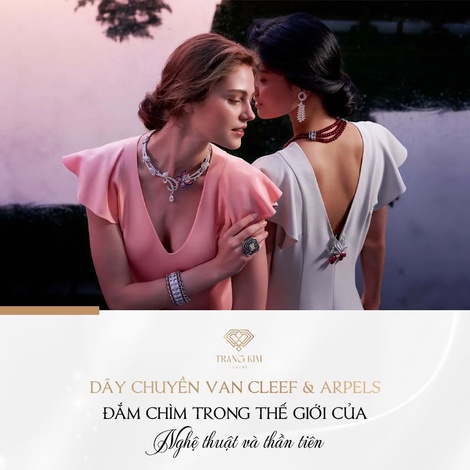 Dây chuyền Van Cleef & Arpels: Đắm chìm vào thế giới cổ tích