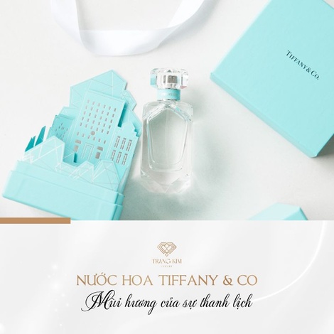 Nước hoa Tiffany & Co - Mùi hương của sự thanh lịch