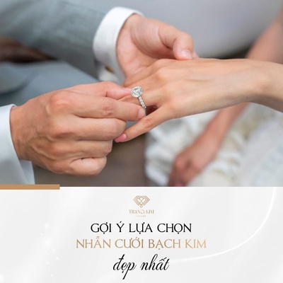 Nhẫn Cưới Bạch Kim: Có Nên Mua & Gợi Ý Những Mẫu Nhẫn Hot Nhất 2023