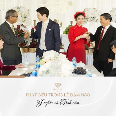 6+ Bài Phát Biểu Lễ Dạm Ngõ Hay, Ngắn Gọn, Dễ Nhớ & Ý Nghĩa