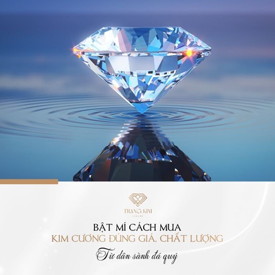 Tìm hiểu cách mua kim cương đúng giá, đảm bảo chất lượng