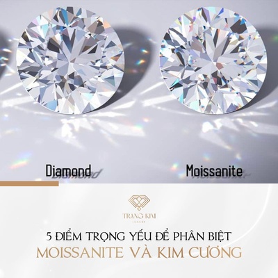 5 điểm trọng yếu giúp phân biệt Moissanite Và Kim Cương