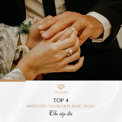 [Top 4+] Xu hướng Nhẫn Cưới Đẹp, Sang Trọng, Thanh Lịch & Tinh Tế Cho Các Cặp Đôi 2023