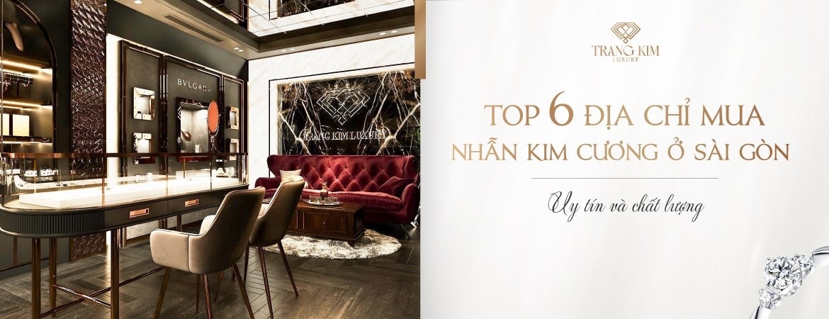 6+ địa chỉ Mua Nhẫn Kim Cương Ở Sài Gòn uy tín và chất lượng