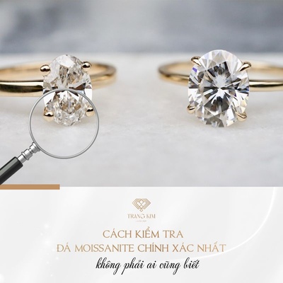 "Cách Kiểm Tra Kim Cương Moissanite" không phải ai cũng biết