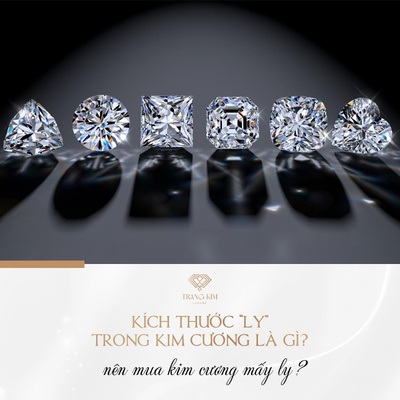 Khái niệm "ly kim cương" là gì? Nên mua kim cương mấy ly?