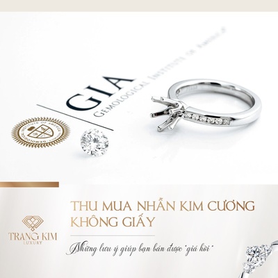 "Thu Mua Nhẫn Kim Cương Không Giấy có khó không?" | GIẢI ĐÁP