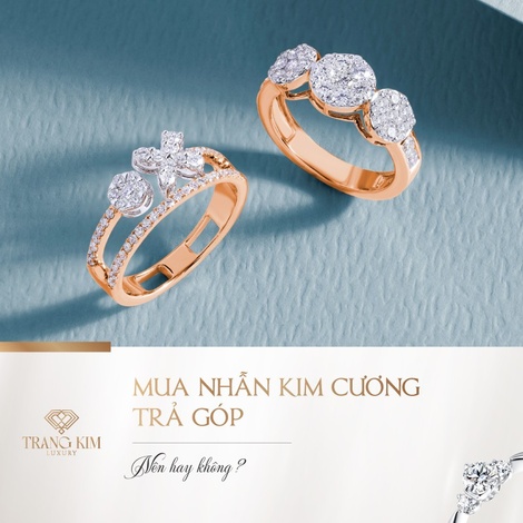 "Mua Nhẫn Kim Cương Trả Góp" - Nên hay không?