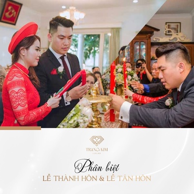 Phân biệt lễ thành hôn và tân hôn: Những điều bạn cần biết