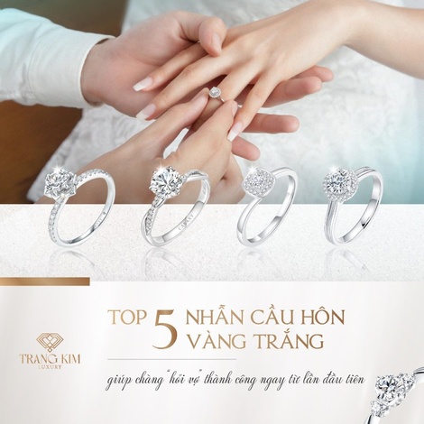 Top 5 mẫu Nhẫn Cầu Hôn Vàng Trắng giúp chàng "hỏi vợ về nhà"