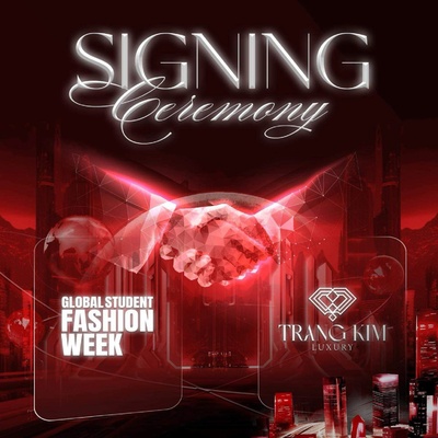 Lễ Ký Kết Hợp Tác Giữa Trang Kim Luxury Và Global Student Fashion Week