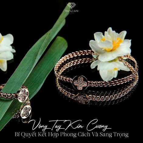 Vòng tay kim cương – Bí quyết kết hợp phong cách và sang trọng