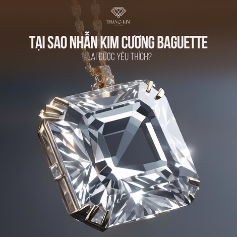 Tại sao nhẫn kim cương Baguette lại được yêu thích?