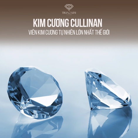 Kim cương Cullinan - Viên kim cương tự nhiên lớn nhất thế giới