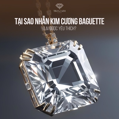 Tại sao nhẫn kim cương Baguette lại được yêu thích?