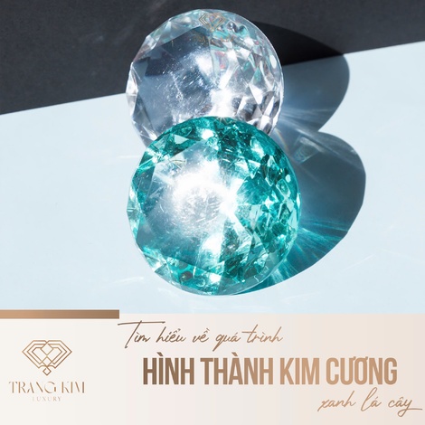 Tìm hiểu về quá trình hình thành kim cương xanh lá cây