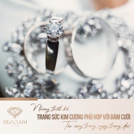 Những thiết kế trang sức kim cương phù hợp với đám cưới – Tỏa sáng trong ngày trọng đại