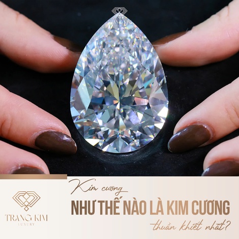 Kim cương như thế nào là kim cương thuần khiết nhất?