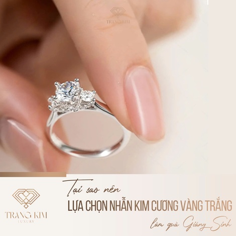 Tại sao nên lựa chọn nhẫn kim cương vàng trắng làm quà Giáng Sinh