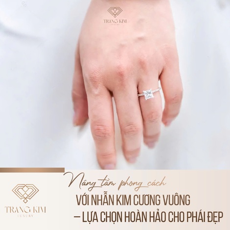Nâng tầm phong cách với nhẫn kim cương vuông – Lựa chọn hoàn hảo cho phái đẹp