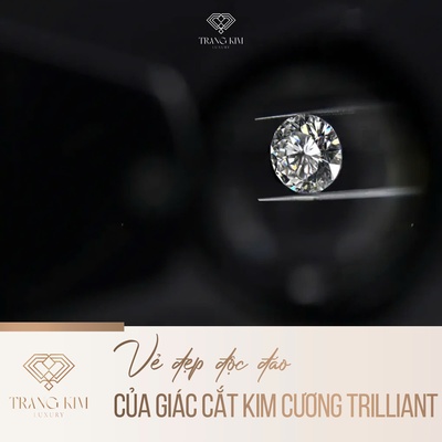 Vẻ đẹp độc đáo của Giác cắt kim cương Trilliant