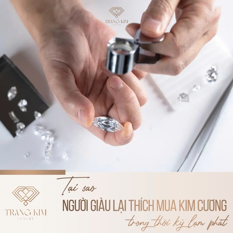 Tại sao người giàu lại thích mua kim cương trong thời kỳ lạm phát