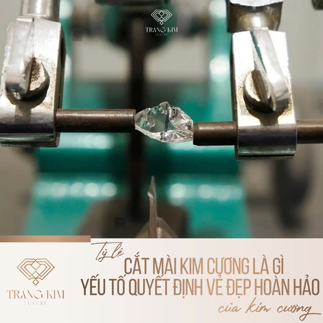 Tỷ lệ cắt mài kim cương là gì? Yếu tố quyết định vẻ đẹp hoàn hảo của kim cương