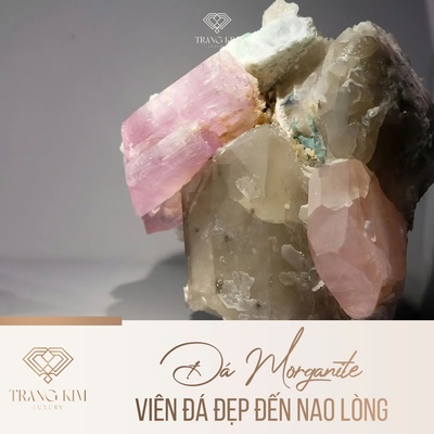 Đá Morganite – Viên đá đẹp đến nao lòng