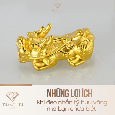 Những lợi ích khi đeo nhẫn tỳ hưu vàng mà bạn chưa biết