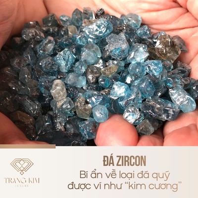 Đá Zircon – Bí ẩn về loại đá quý được ví như “kim cương”