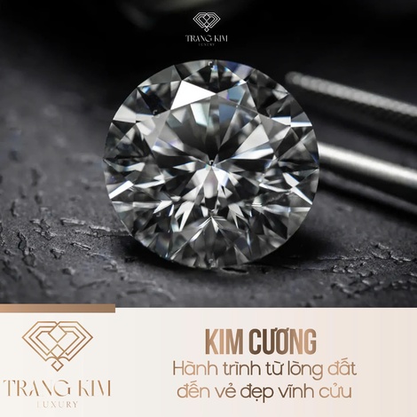 Kim cương - Hành trình từ lòng đất đến vẻ đẹp vĩnh cửu
