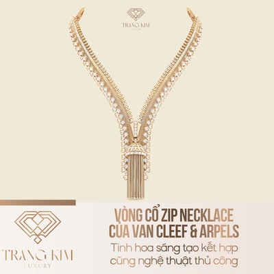 Vòng cổ Zip Necklace của Van Cleef & Arpels – Tinh hoa sáng tạo kết hợp cùng nghệ thuật thủ công