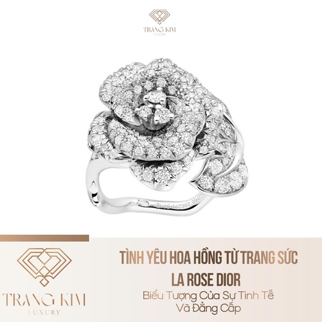Tình yêu hoa hồng từ trang sức La Rose Dior – Biểu tượng của sự tinh tế và đẳng cấp