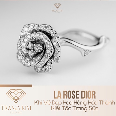 La Rose Dior – Khi Vẻ Đẹp Hoa Hồng Hóa Thành Kiệt Tác Trang Sức