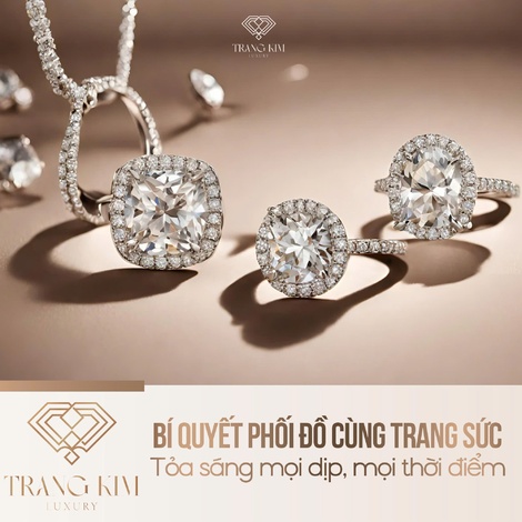 Bí quyết phối đồ cùng trang sức – Tỏa sáng mọi dịp, mọi thời điểm