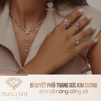 Bí quyết phối trang sức kim cương cho cô nàng công sở