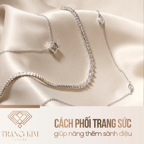 Cách phối trang sức giúp nàng thêm sành điệu