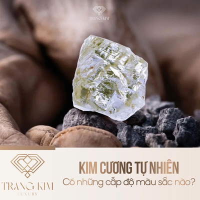 Kim cương tự nhiên có những cấp độ màu sắc nào?