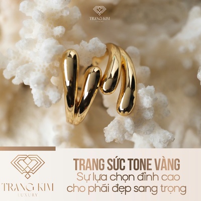 Trang sức tone vàng – Sự lựa chọn đỉnh cao cho phái đẹp sang trọng