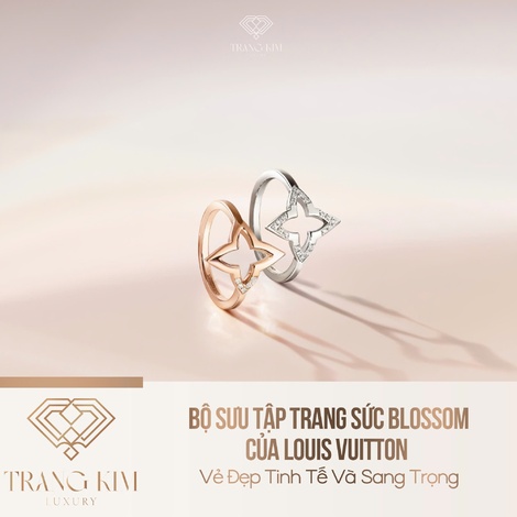 Bộ Sưu Tập Trang Sức Blossom Của Louis Vuitton – Vẻ Đẹp Tinh Tế Và Sang Trọng