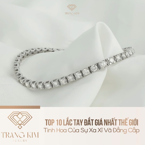 Top 10 Lắc Tay Đắt Giá Nhất Thế Giới: Tinh Hoa Của Sự Xa Xỉ Và Đẳng Cấp